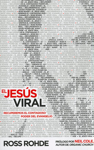 El Jess Viral: Recuperemos el contagioso poder del evangelio (Spanish Edition),Used