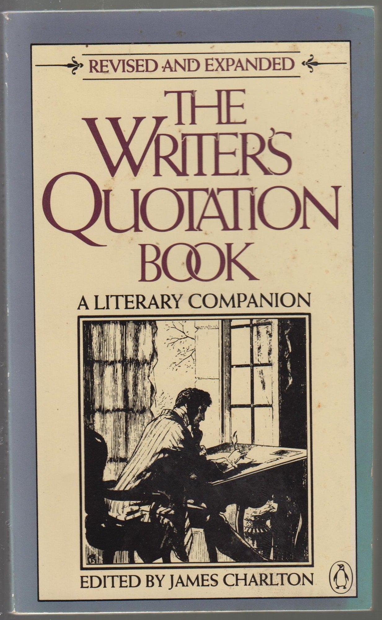 The Writer's Quotation Book: Revised Edition,Used
