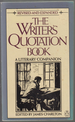 The Writer's Quotation Book: Revised Edition,Used