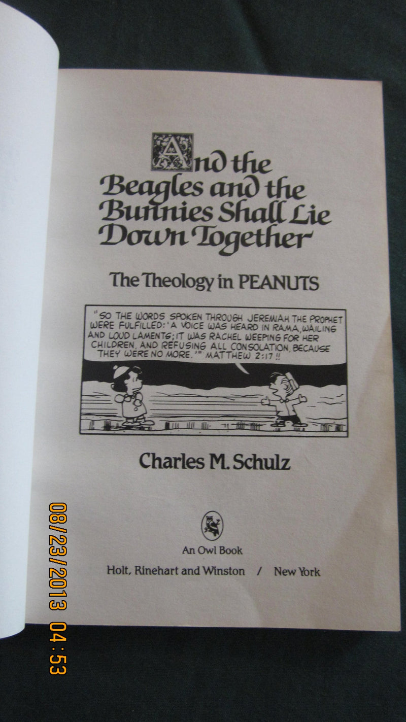 And the Beagles and the Bunnies Shall Lie Down Together: The Theology in Peanuts,Used