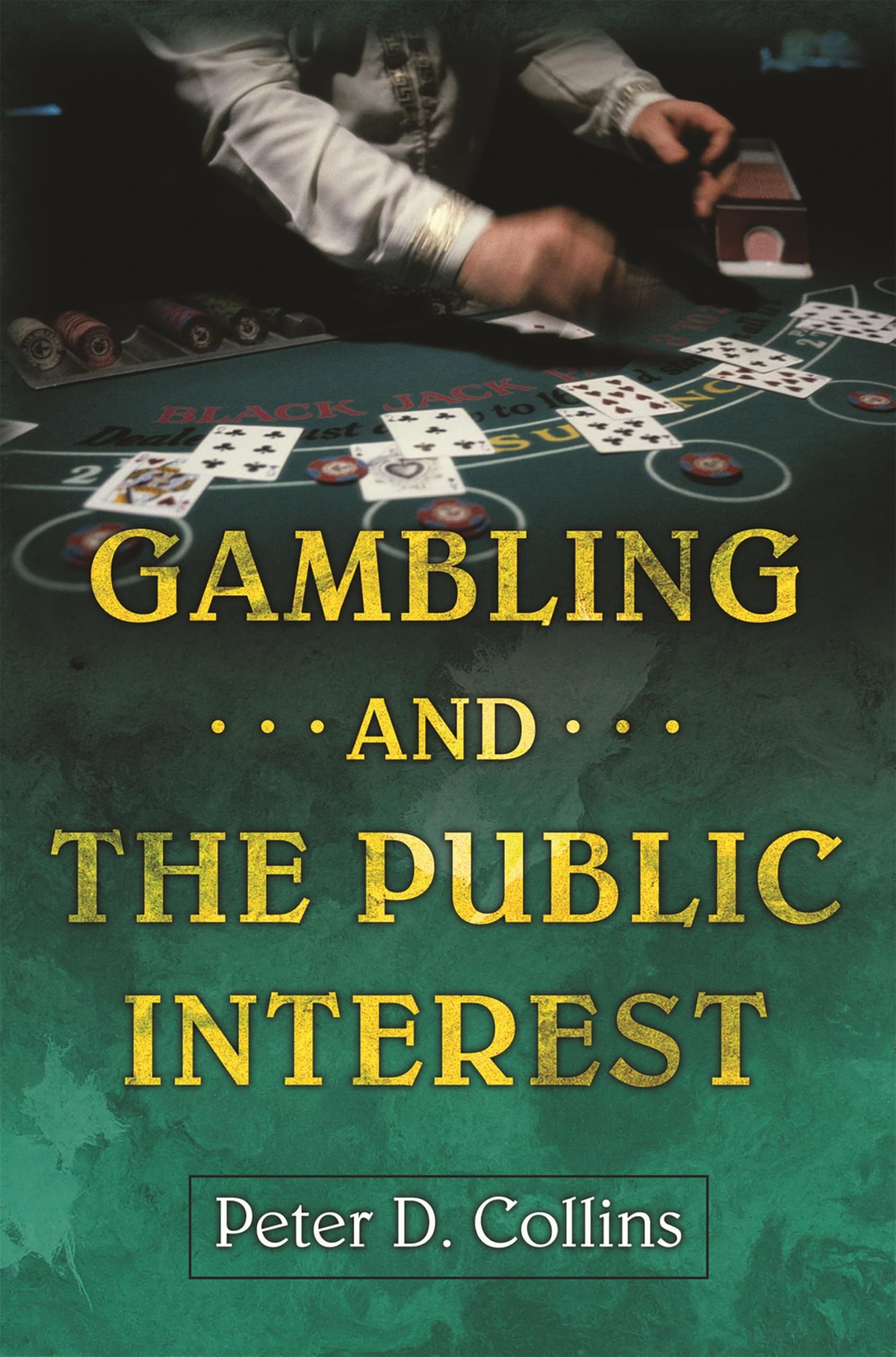 Gambling and the Public Interest,Used