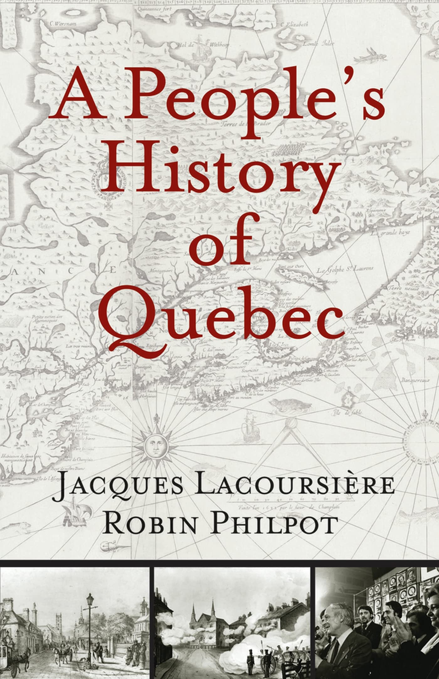 A People'S History Of Quebec