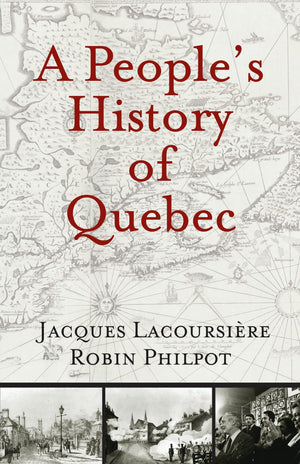 A People'S History Of Quebec