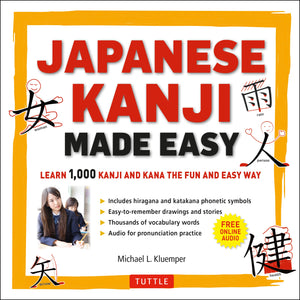 Japanese Kanji Made Easy: (JLPT Levels N5  N2) Learn 1,000 Kanji and Kana the Fun and Easy Way (Online Audio Download Included),Used