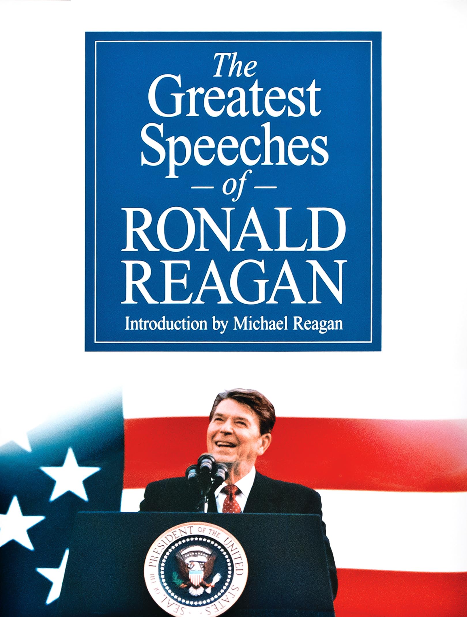 The Greatest Speeches Of Ronald Reagan,New