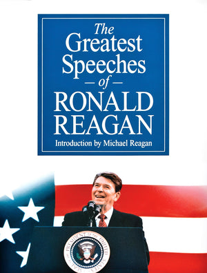 The Greatest Speeches Of Ronald Reagan,New