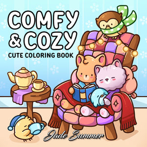 Comfy & Cozy: Coloring Book for Adults and Teens with Cozy Scenes and Cute Animal Characters for Relaxation (Comfy and Cozy Colo