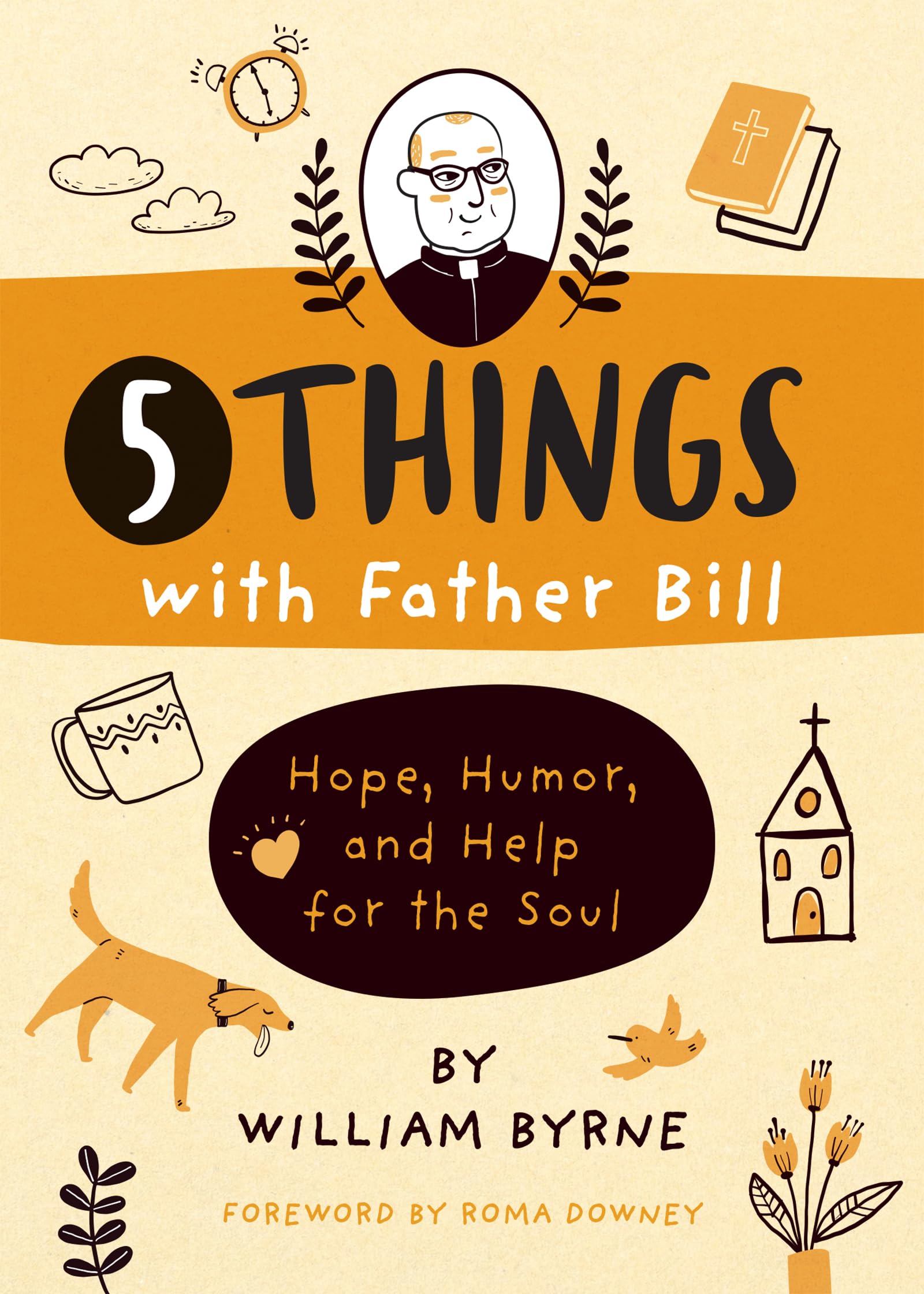 5 Things with Father Bill: Hope, Humor, and Help for the Soul,Used