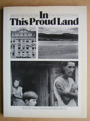 In This Proud Land: America 19351943 As Seen In The Fsa Photographs,Used