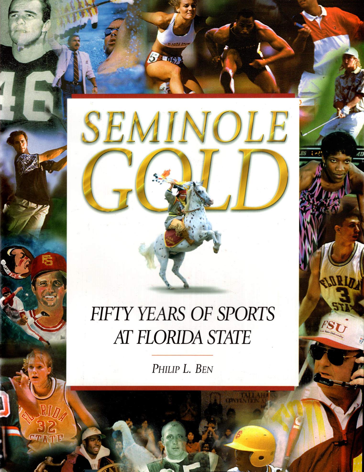 Seminole Gold: Fifty Years of Sports at Florida State,Used