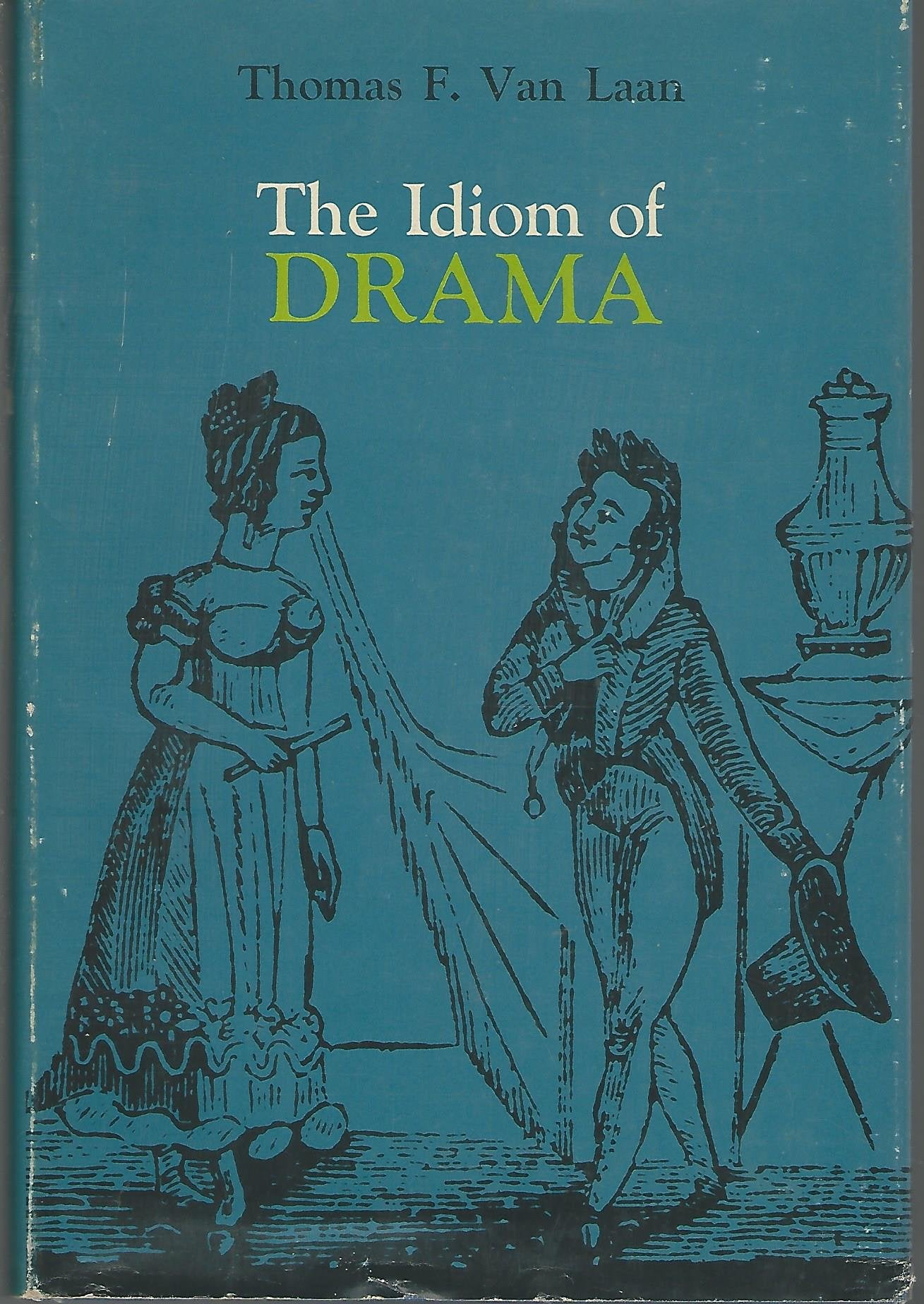 The Idiom of Drama,Used