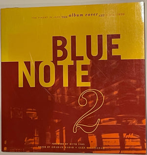 Blue Note 2: The Album Cover Art : The Finest in Jazz Since 1939,Used