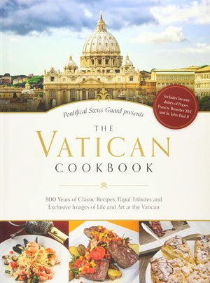 The Vatican Cookbook: Presented by the Pontifical Swiss Guard,Used
