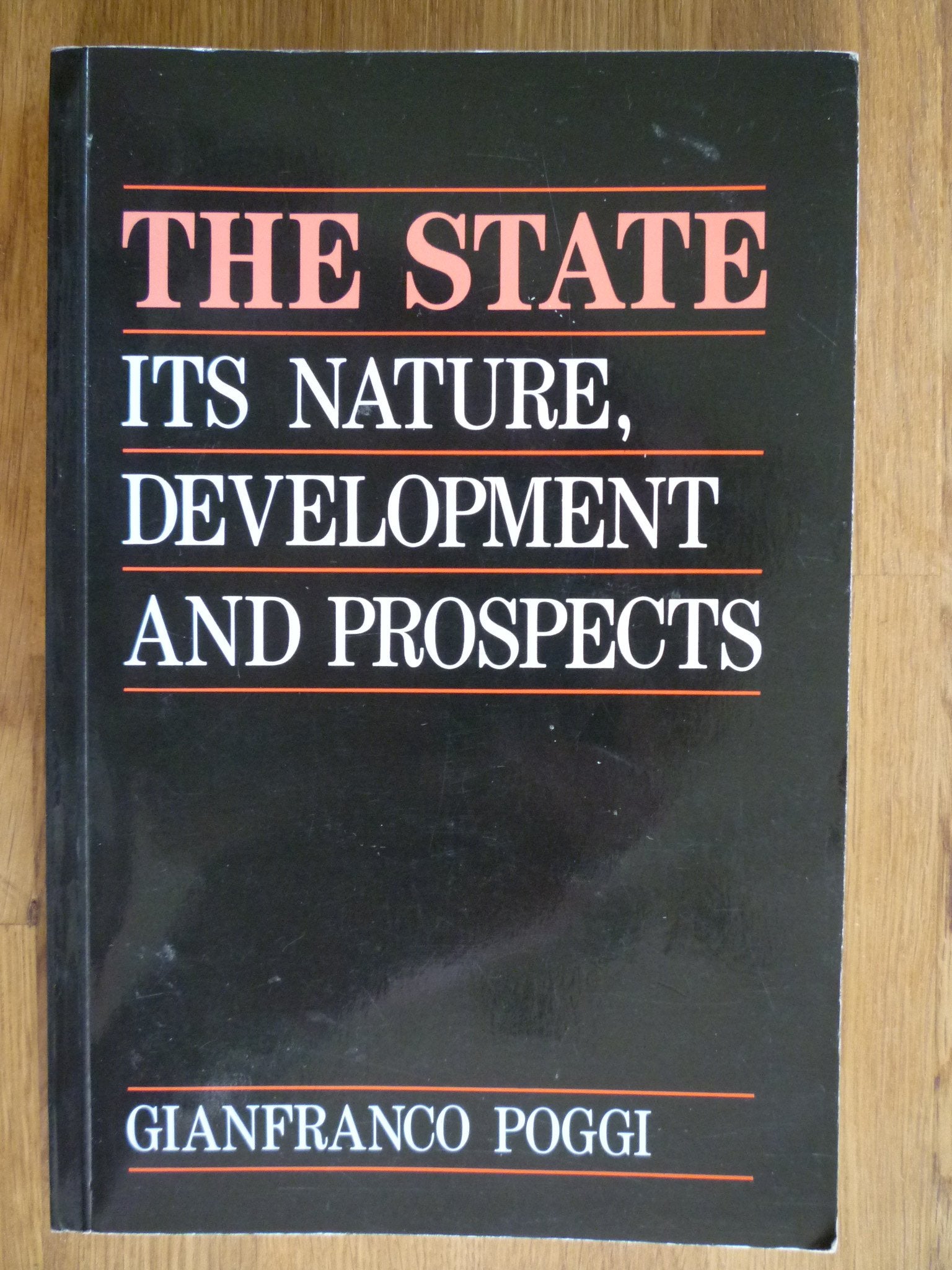 The State: Its Nature, Development and Prospects,Used