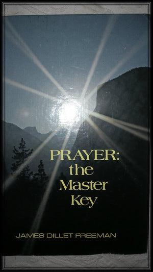 Prayer: The Master Key,New