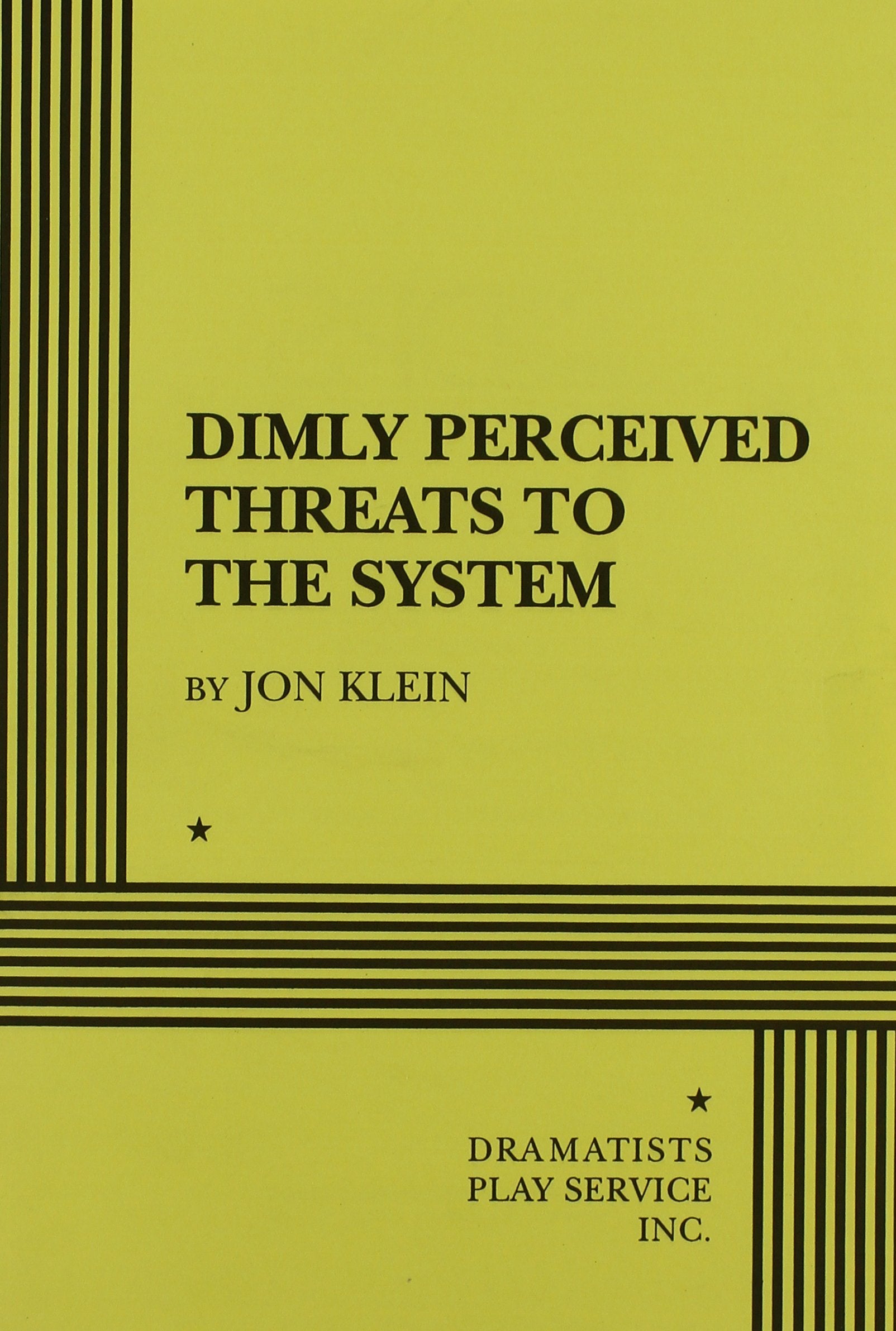 Dimly Perceived Threats to the System  Acting Edition,Used