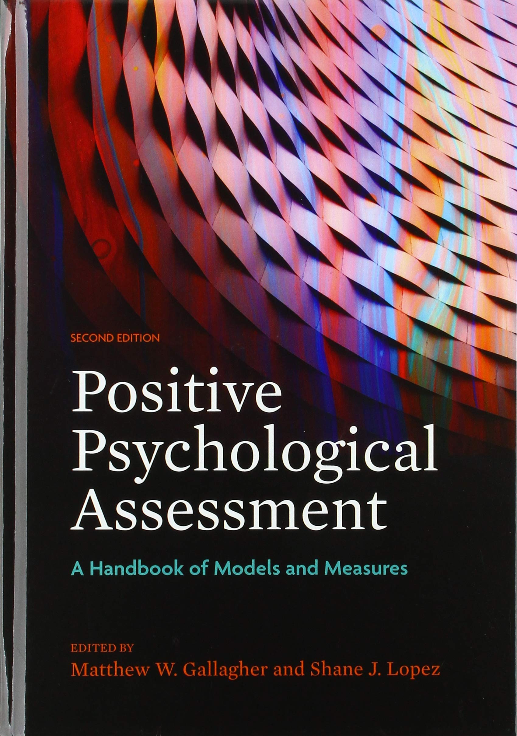 Positive Psychological Assessment: A Handbook of Models and Measures,Used