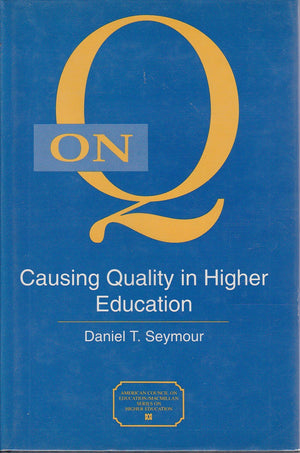 On Q: Causing Quality in Higher Education,Used