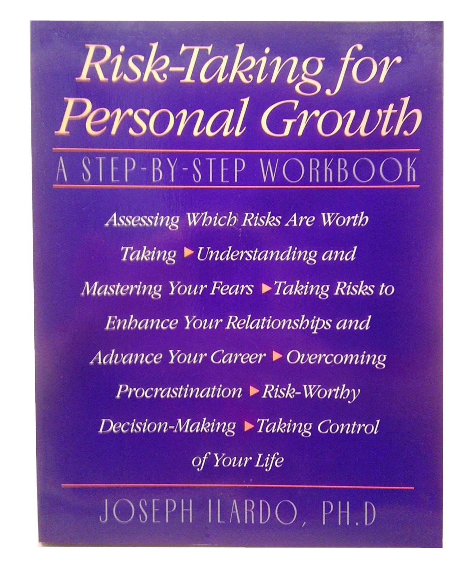 RiskTaking for Personal Growth: A StepByStep Workbook,Used
