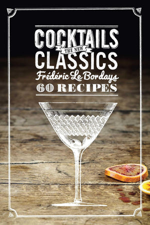 Cocktails: The New Classics,Used
