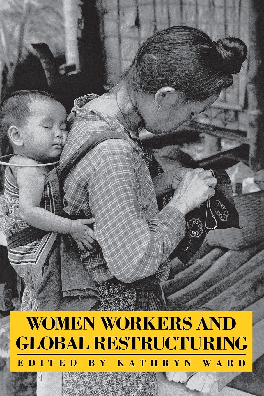 Women Workers And Global Restructuring (Cornell International Industrial And Labor Relations Reports),Used