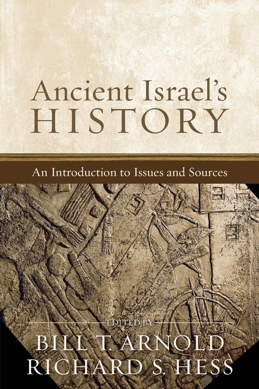 Ancient Israel's History: An Introduction to Issues and Sources,Used