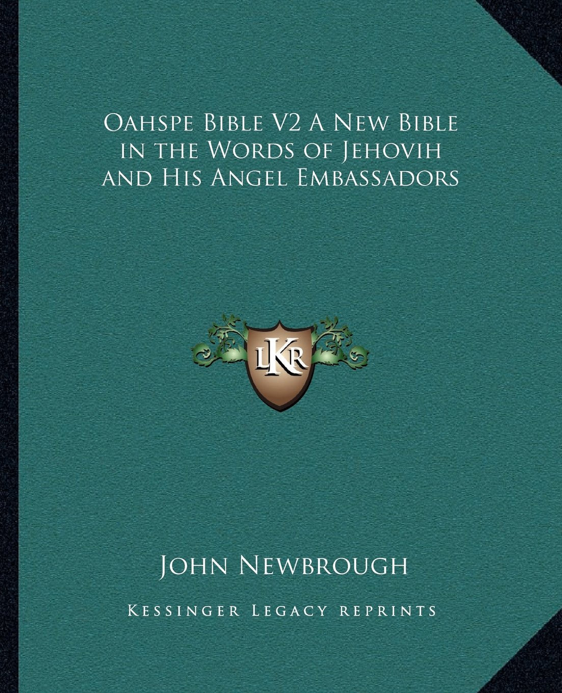 Oahspe Bible V2 A New Bible in the Words of Jehovih and His Angel Embassadors,Used