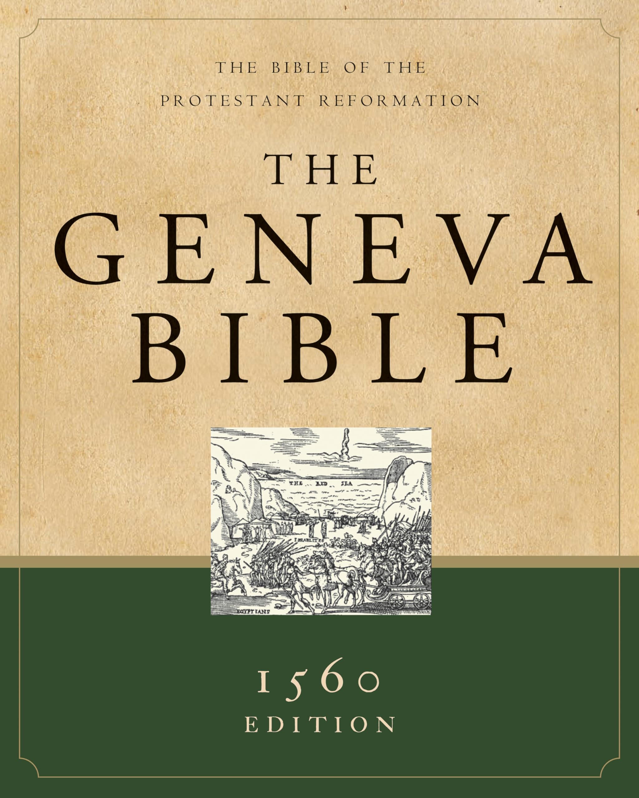 The Geneva Bible: The Bible of the Protestant Reformation,Used