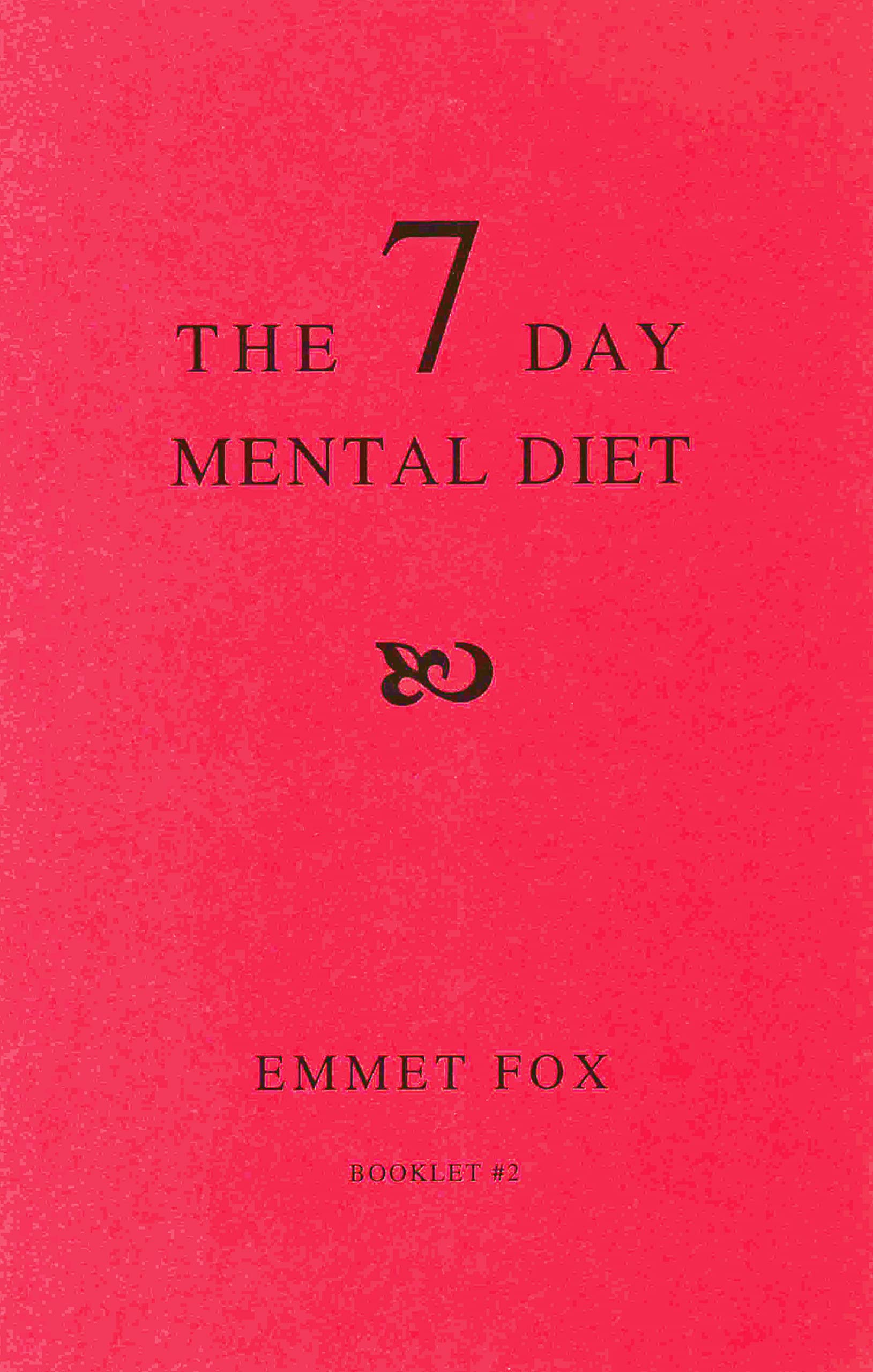 THE SEVEN DAY MENTAL DIET (02): How to Change Your Life in a Week,Used