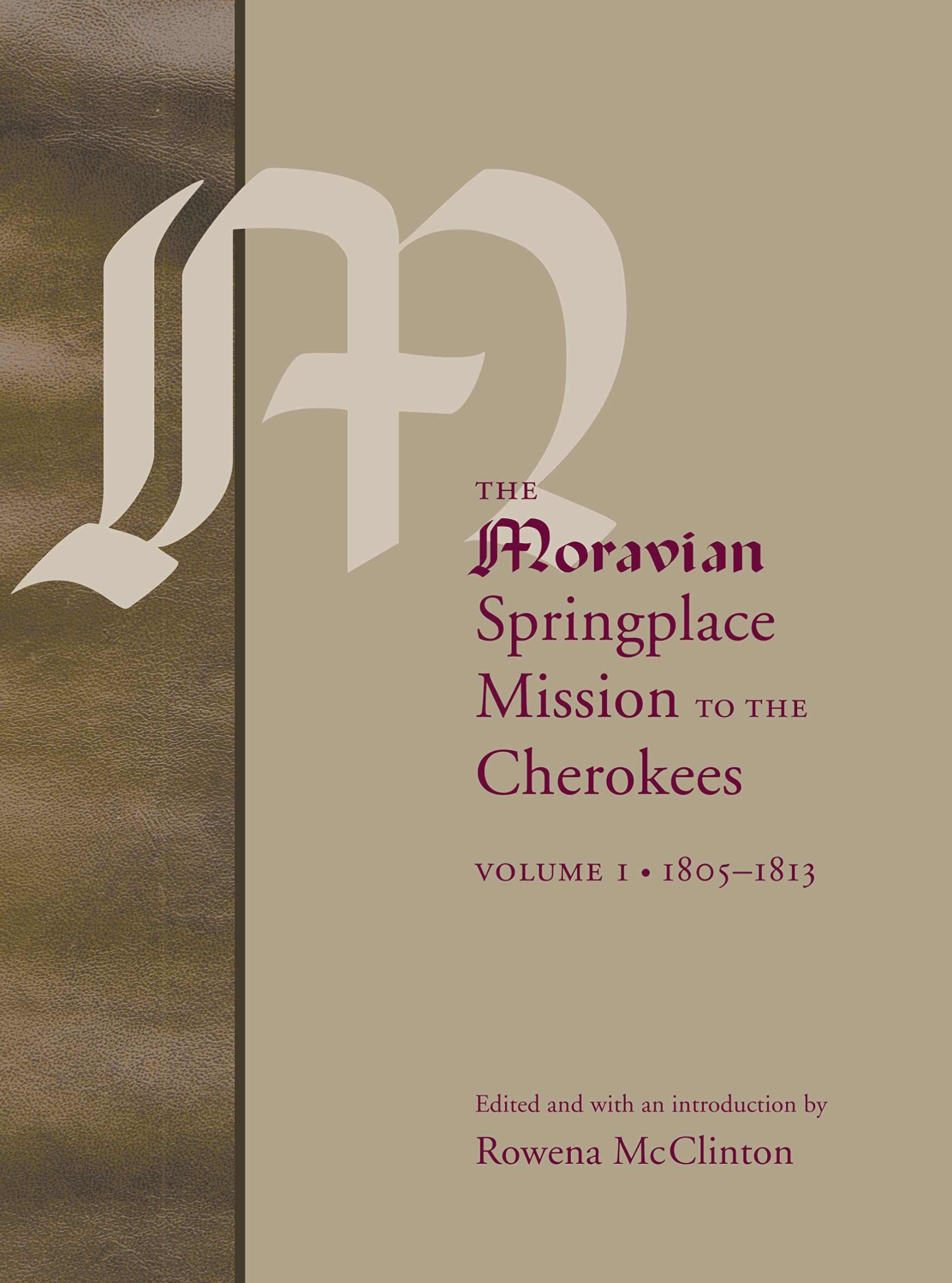 The Moravian Springplace Mission To The Cherokees, 2Volume Set (Indians Of The Southeast),Used