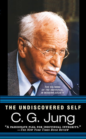 The Undiscovered Self: The Dilemma of the Individual in Modern Society,Used