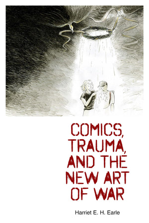 Comics, Trauma, and the New Art of War,Used