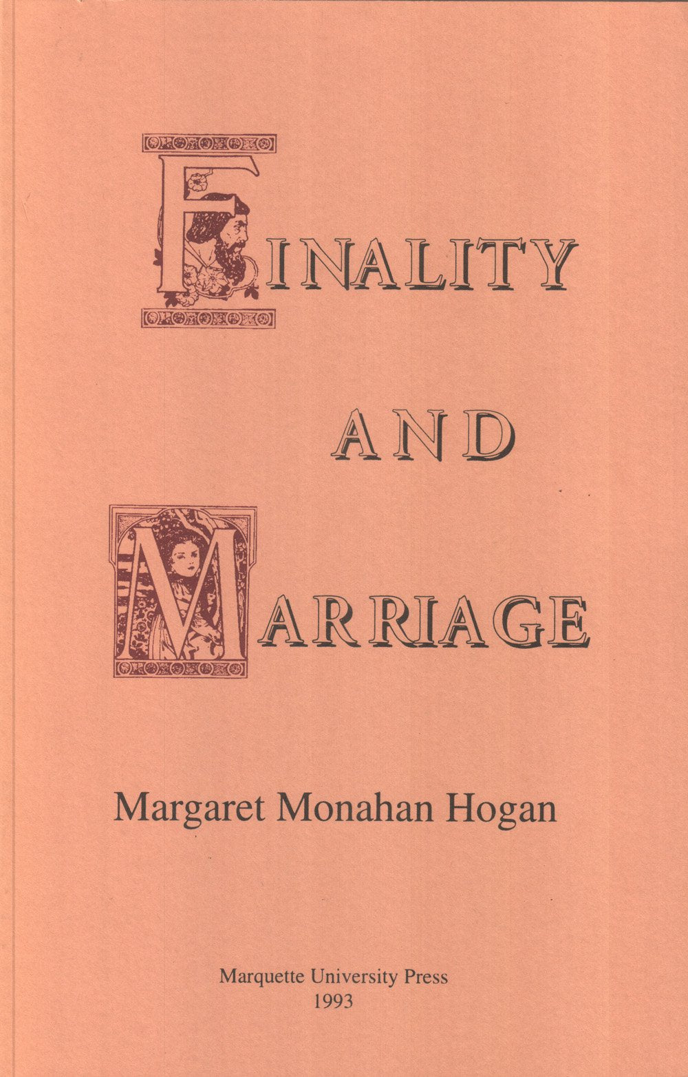 Finality And Marriage (Marquette Studies In Philosophy),Used