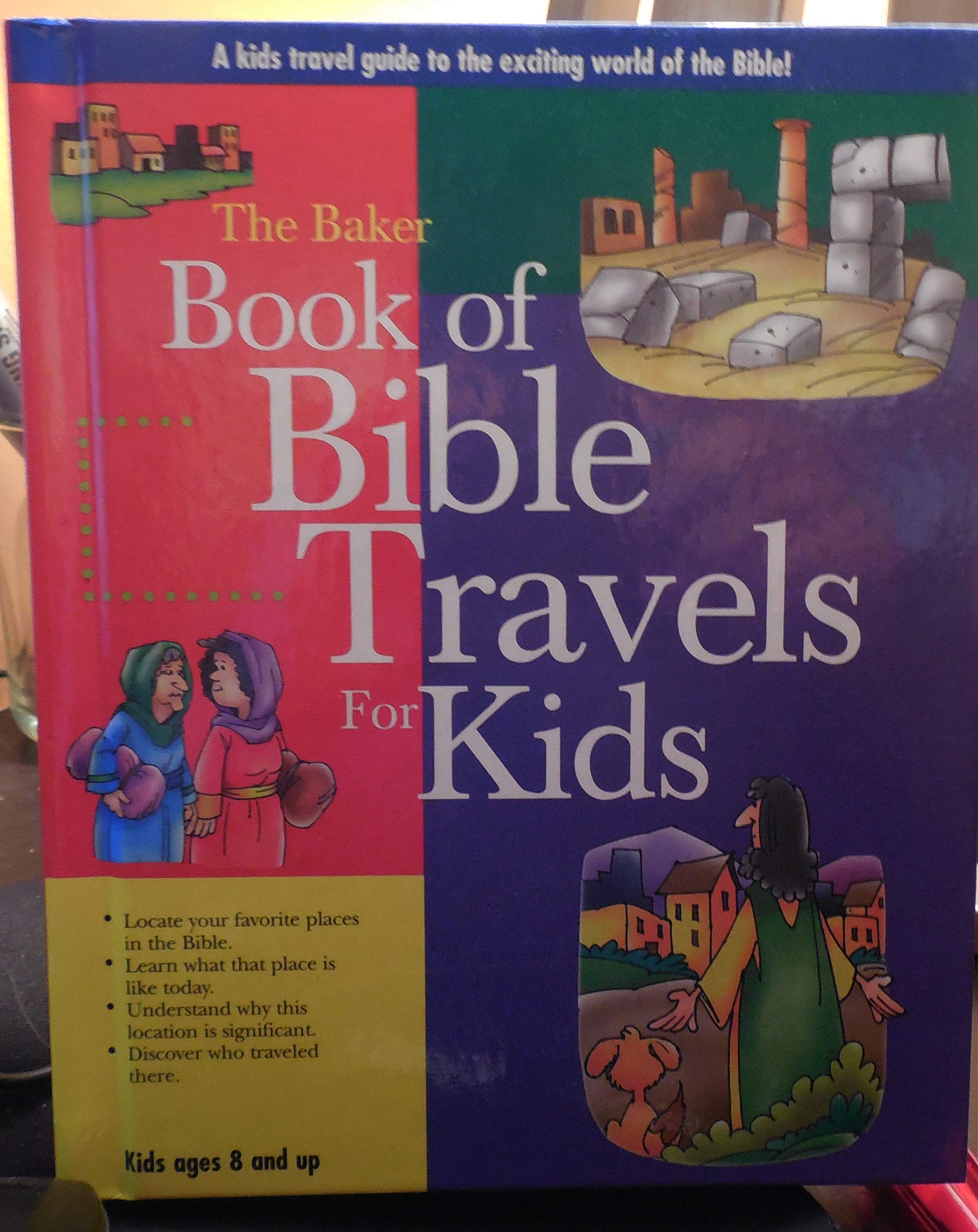 The Baker Book of Bible Travels for Kids,Used