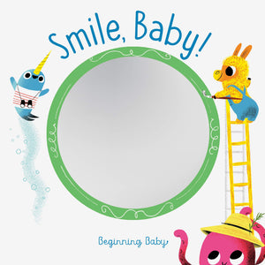 Smile, Baby!: Beginning Baby