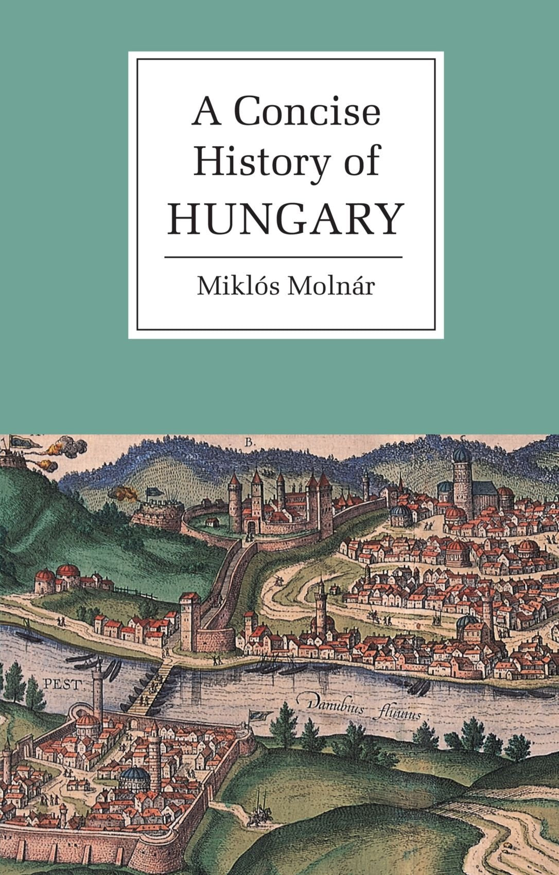 A Concise History of Hungary (Cambridge Concise Histories),Used