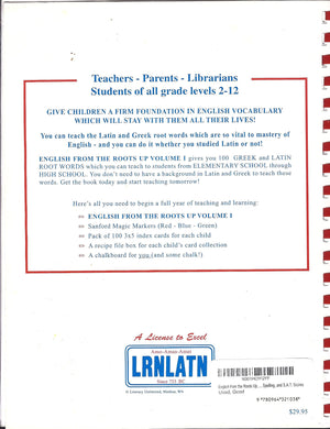 English from the Roots Up, Vol. 1: Help for Reading, Writing, Spelling, and S.A.T. Scores