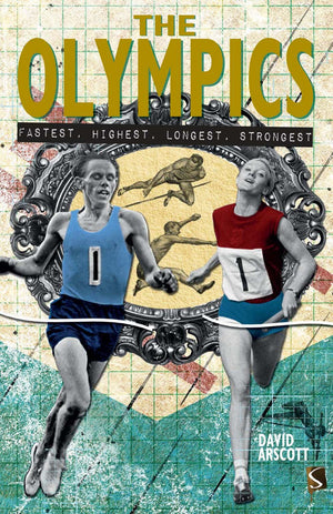 The Olympics: Fastest, Highest. Longest, Strongest