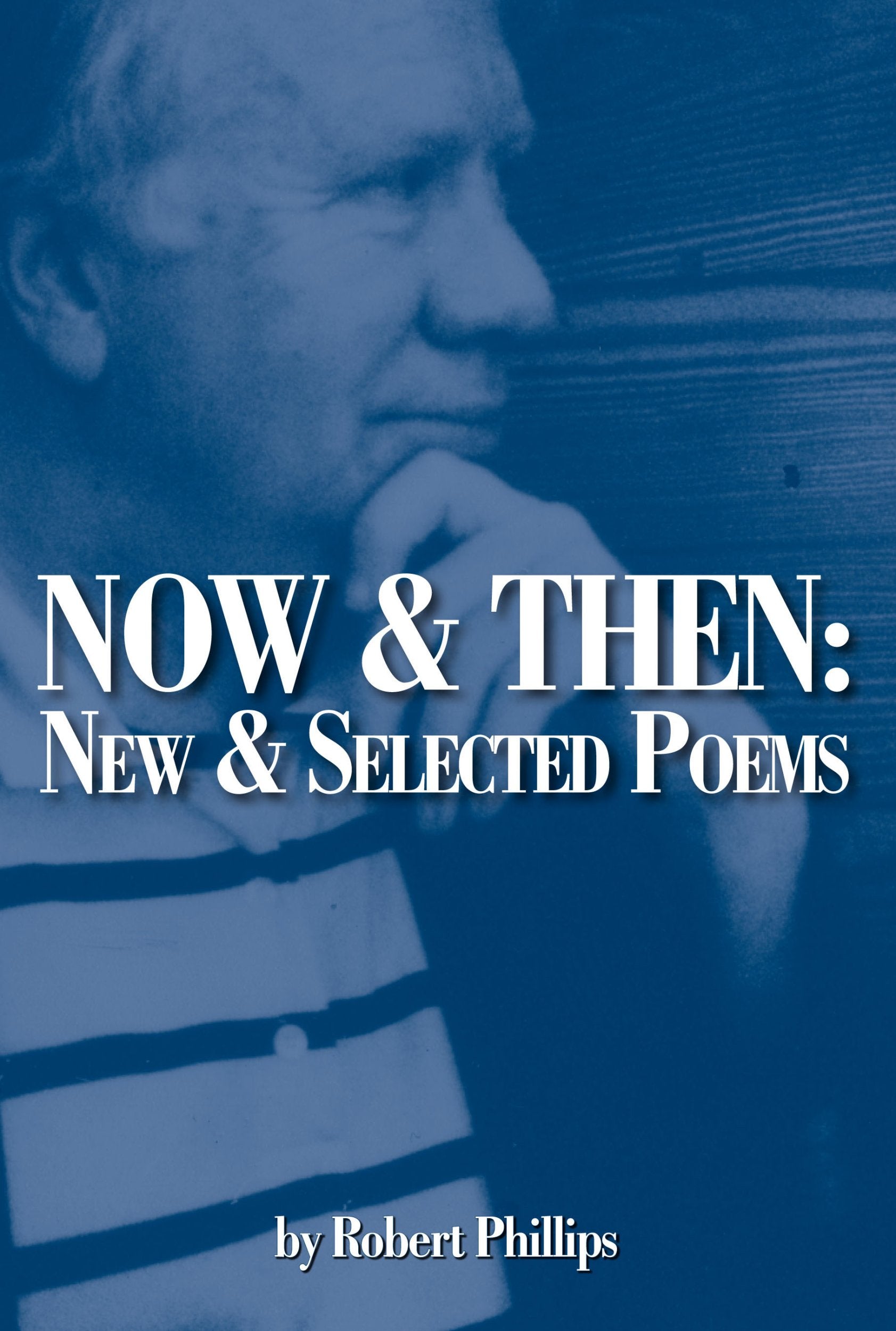Now & Then: New and Selected Poems,Used