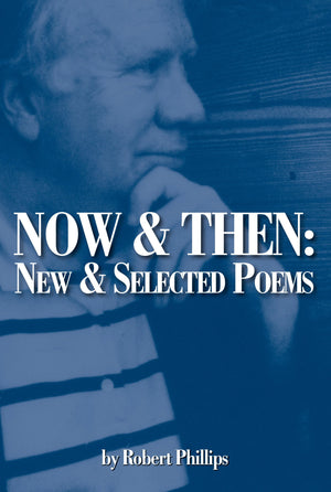 Now & Then: New and Selected Poems,Used
