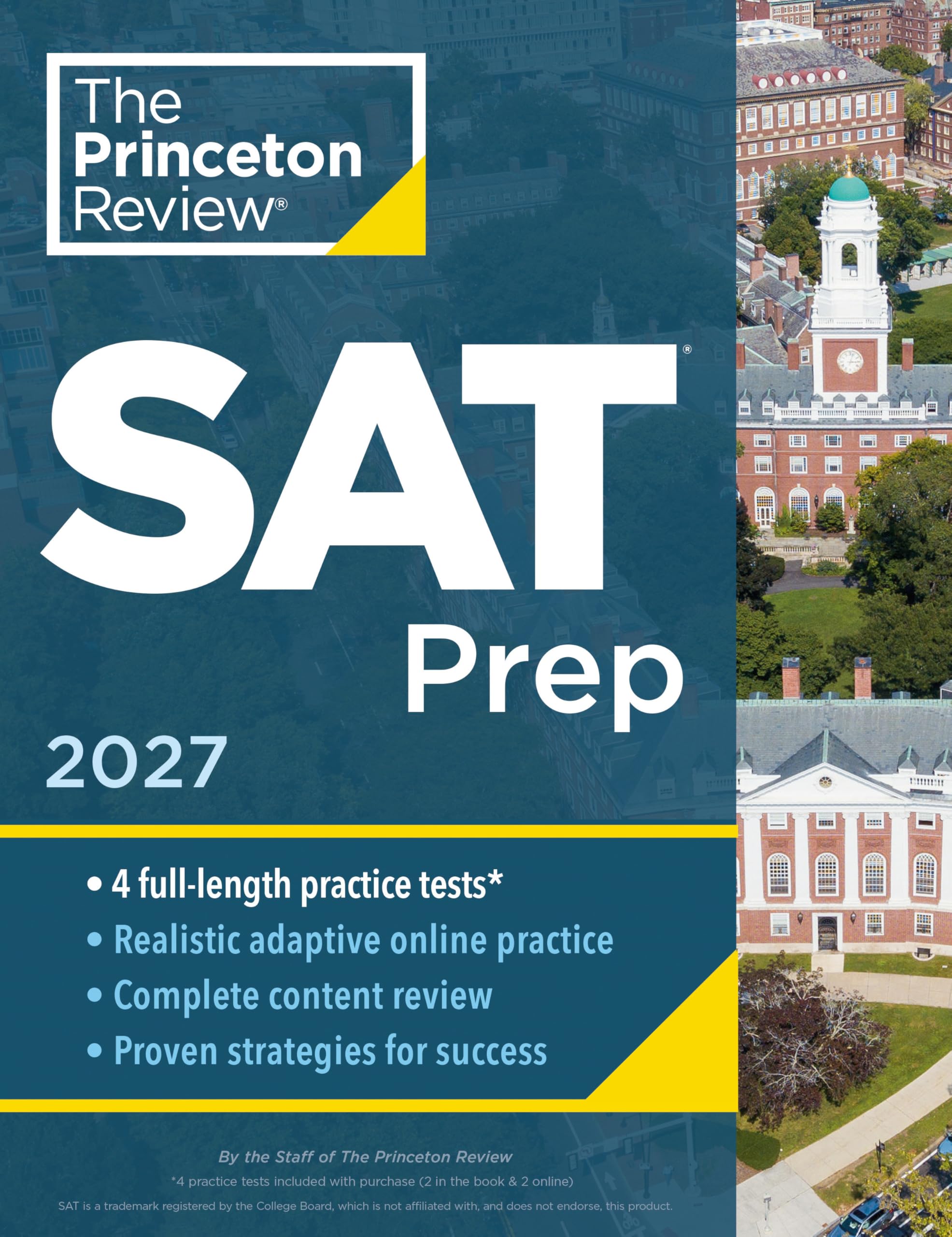 Princeton Review Sat Prep, 2027: 4 FullLength Practice Tests (2 In Book + 2 Adaptive Tests Online) + Review + Online Tools (202