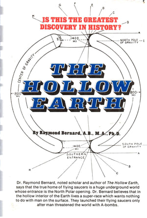 The Hollow Earth: The Greatest Geographical Discovery in History Made by Admiral Richard E. Byrd in the Mysterious Land Beyond t,Used