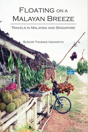 Floating on a Malayan Breeze: Travels in Malaysia and Singapore,Used