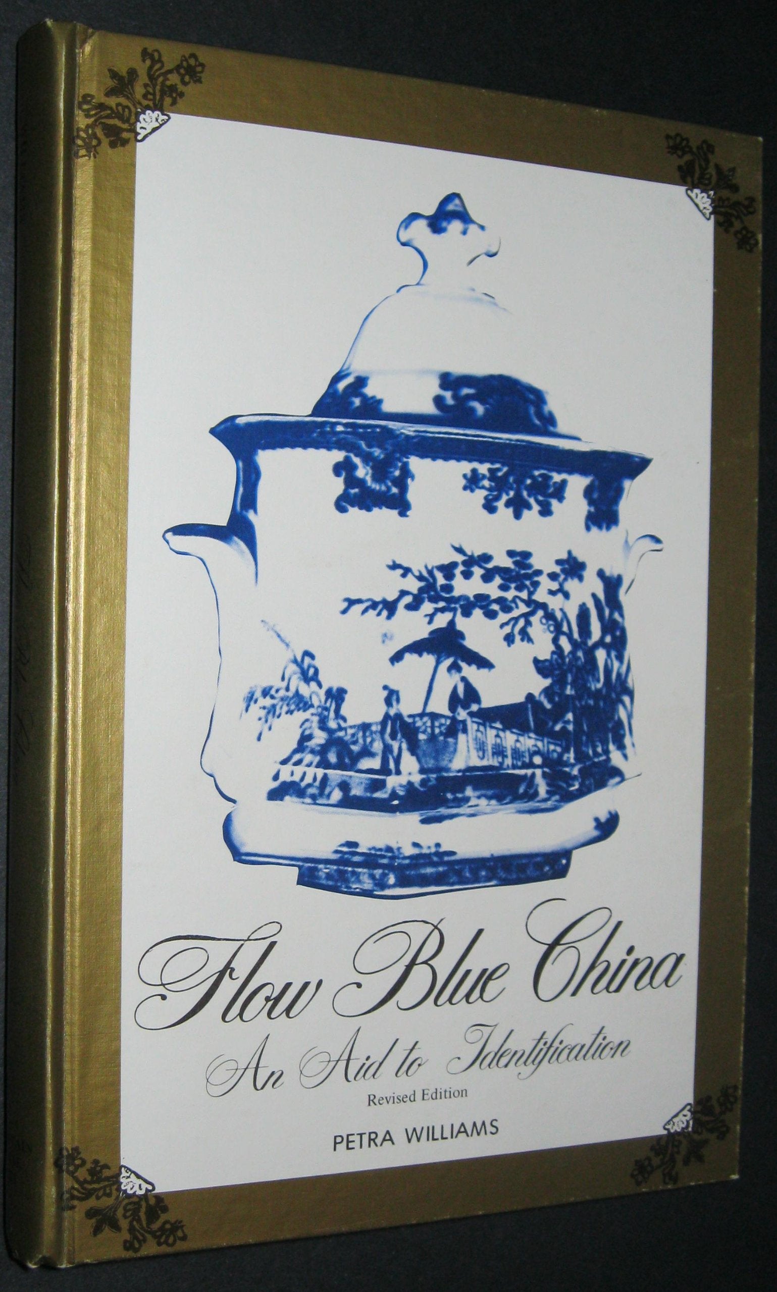 Flow Blue China: An Aid to Identification,Used