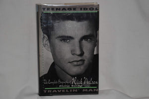Teenage Idol, Travelin' Man: The Complete Biography of Rick Nelson,Used