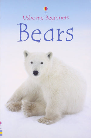 Bears ( Usborne Beginners),Used