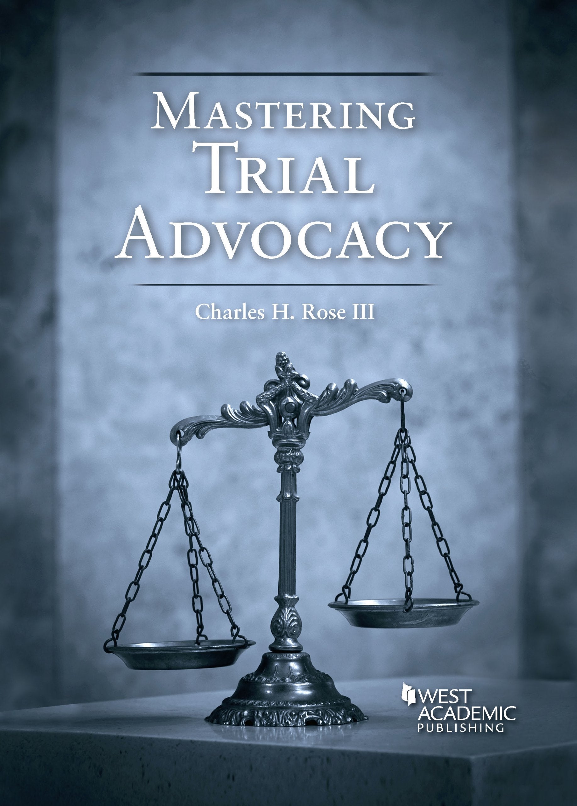 Mastering Trial Advocacy (Coursebook),Used