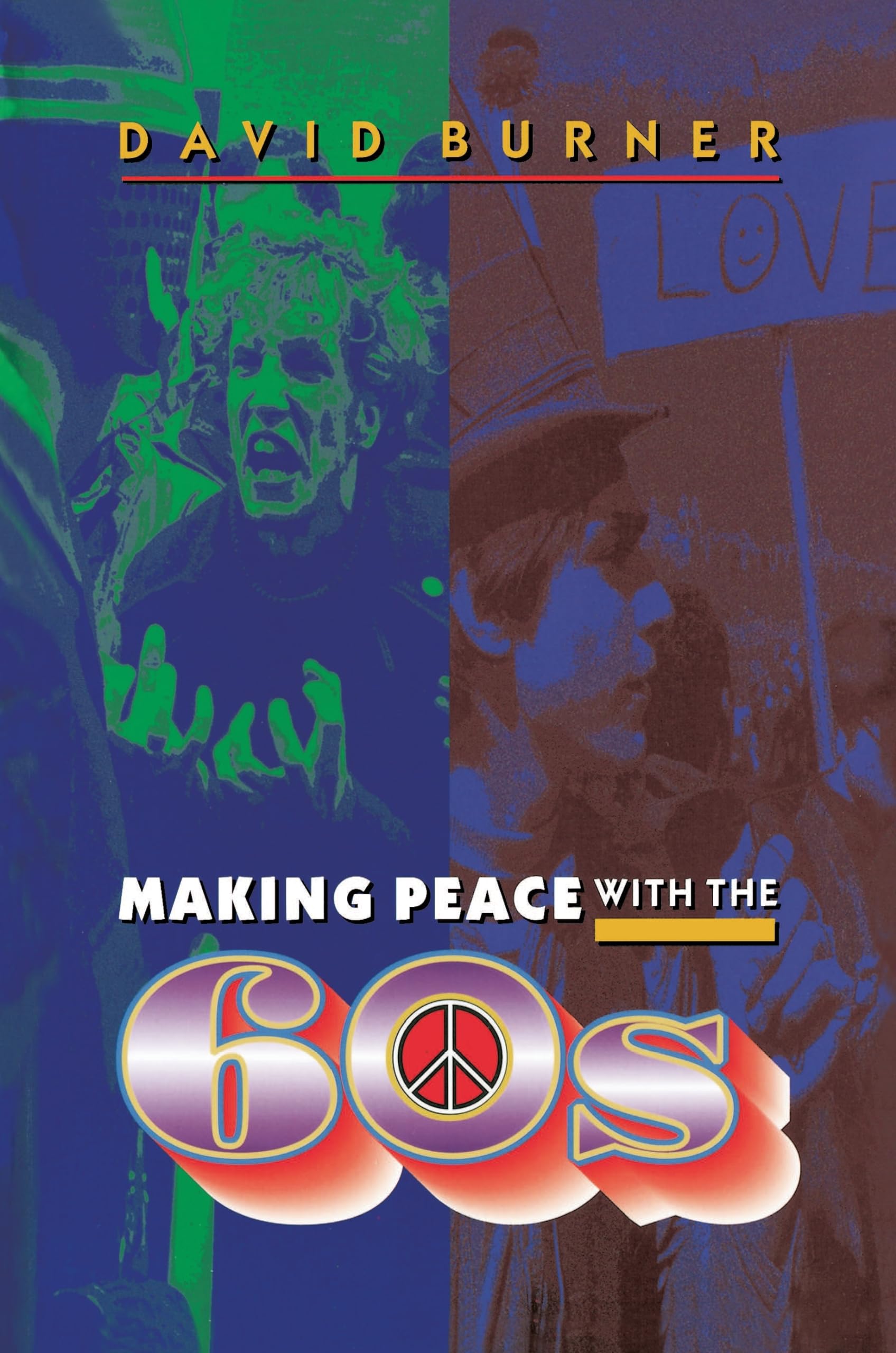 Making Peace with the 60s,New