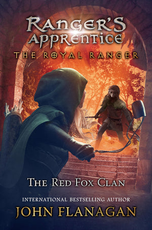 The Royal Ranger: The Red Fox Clan (Ranger'S Apprentice: The Royal Ranger)