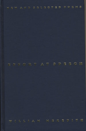 Effort At Speech: New And Selected Poems,Used